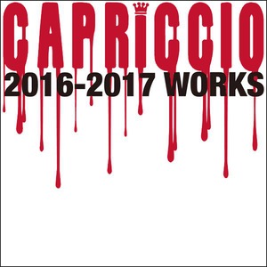 【CAPRICCIO】CAPRICCIO 2016-2017 WORKS