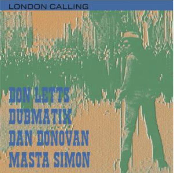〈残り1点〉【10"】Don Letts Feat. Dan Donovan / Dubmatix / Masta Simon - London Calling