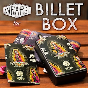 WRAPS! for BILLET BOX