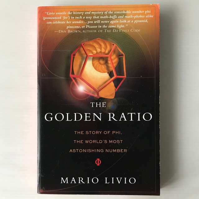 The golden ratio : the story of phi, the world's most astonishing number  Mario Livio