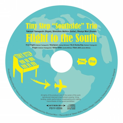 TinyStep "Southside"Trio / Flight to the South