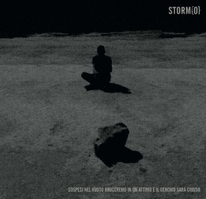 [SH-45] Storm{O} ‎– " Sospesi Nel Vuoto Bruceremo In Un Attimo E Il Cerchio Sarà Chiuso " [CD]