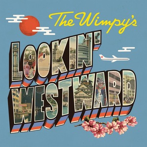 The Wimpy's / LOOKIN'WESTWARD  CD