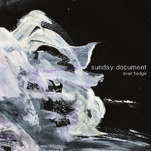 sunday document「over hedge」