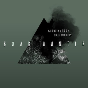 BOAR HUNTER / Germination of Concepts (CD)