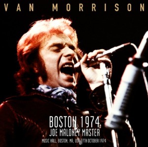 NEW VAN MORRISON   BOSTON 1974: JOE MALONEY MASTER 　2CDR  Free Shipping