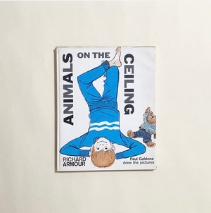 Richard Armour, Paul Galdone / Animals on the Ceiling