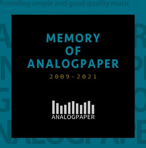 【MP3】Best Album『MEMORY OF ANALOGPAPER 2009-2021』