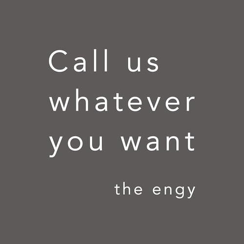 【特典】the engy / Call us whatever you want