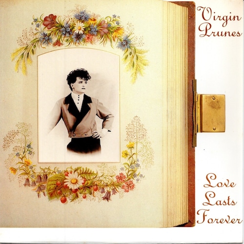 【7EP】Virgin Prunes – Love Lasts Forever