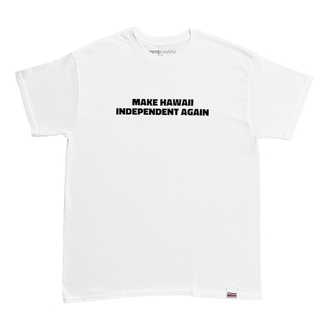 ハワイ MAKE HAWAII INDEPENDENT AGAIN Tシャツ