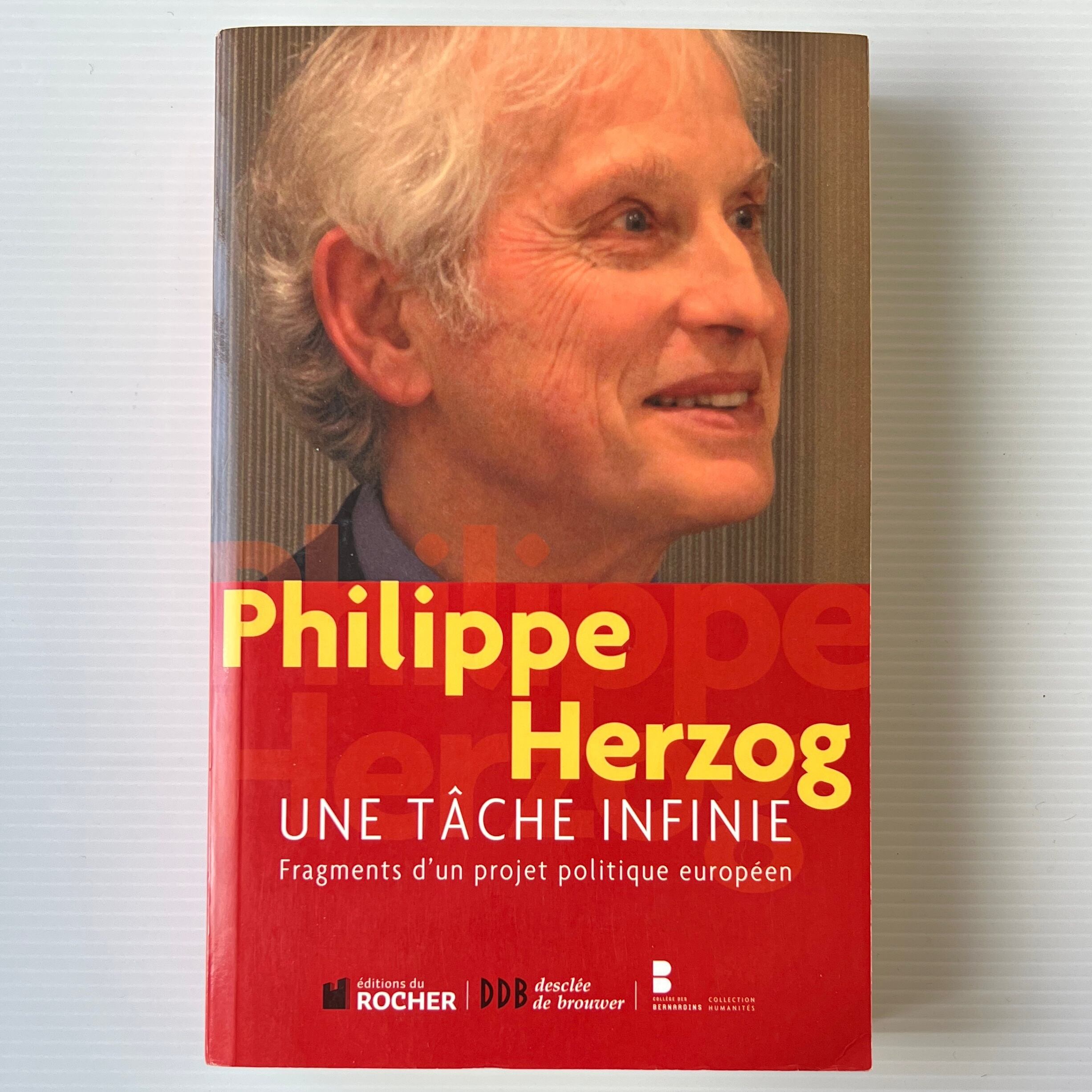 Une tâche infinie: Fragments d'un projet politique européen / Philippe Herzog / Editions du Rocher