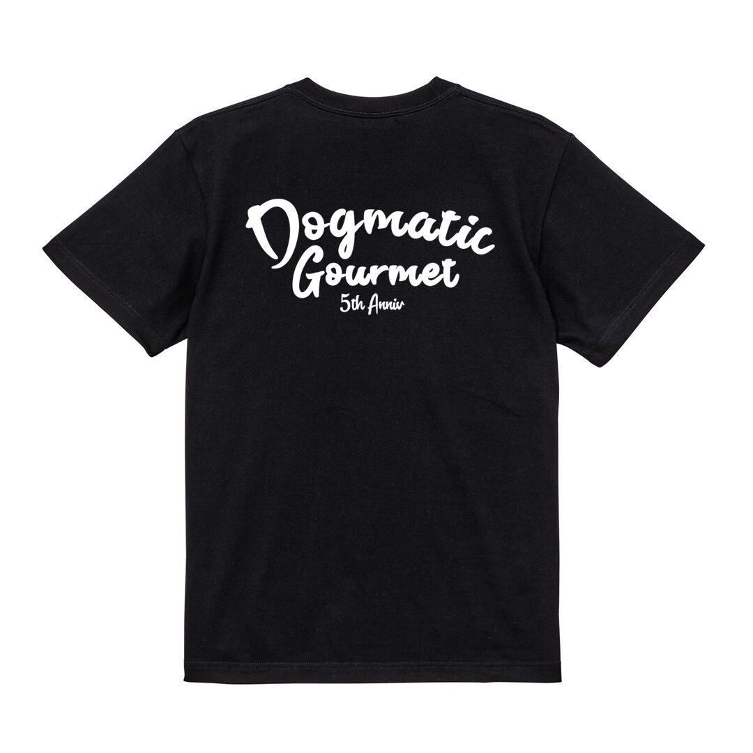 DG145 】DG 5th Anniv T-SHIRT BACK LOGO black | DOGMATIC GOURMET