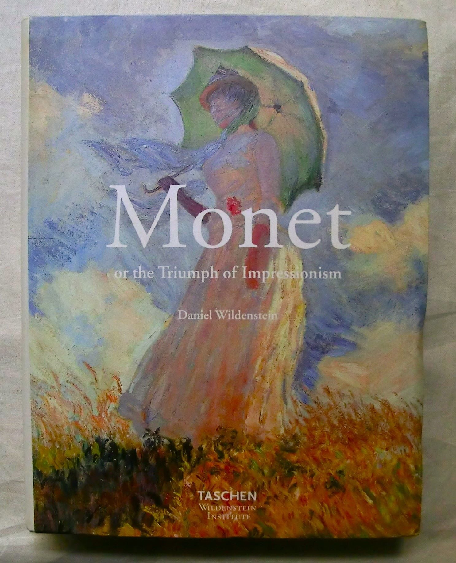クロード・モネ: The Triumph of Impressionism 洋書 クロード・モネ 全生涯 作品 480ページ Monet or the Triumph of