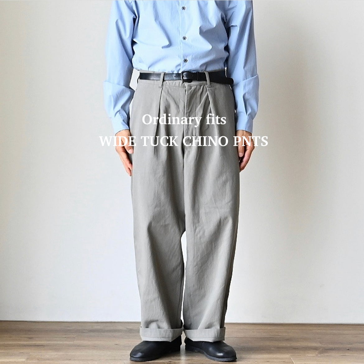 Ordinaryfits】WIDE TUCK CHINO PNTS オーディナリーフィッツ ワイド