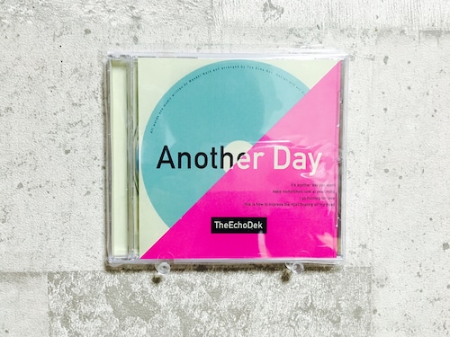 The Echo Dek  / Another Day 