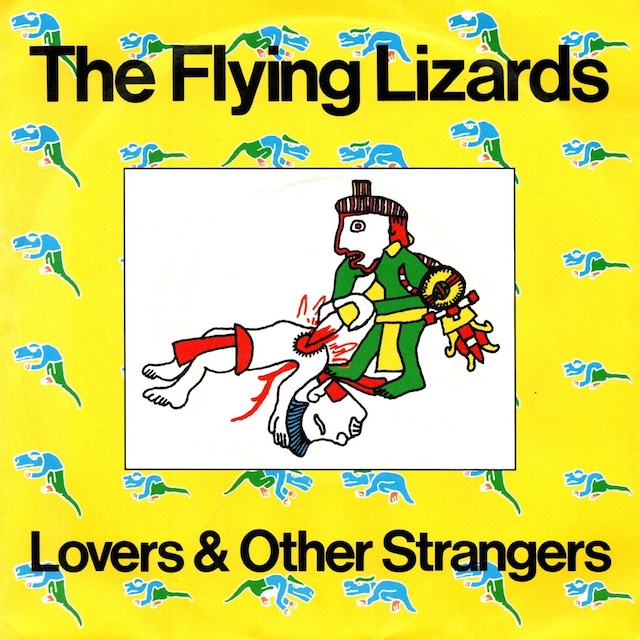 【7EP】The Flying Lizards – Lovers & Other Strangers