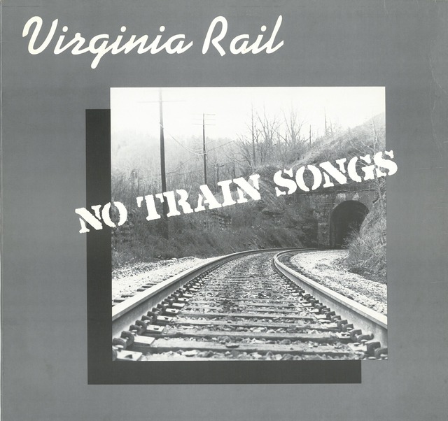 VIRGINIA RAIL / NO TRAIN SONGS (LP) USA盤