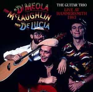 NEW THE GUITAR TRIO  Al DiMeola, John Mclaughlin Paco De Lucia   - LIVE AT HAMMERSMITH 1983  1CDR  Free Shipping