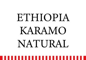 ETHIOPIA / KARAMO NATURAL