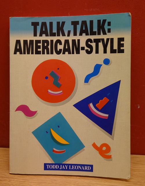 TALK,TALK:AMERICAN-STYLE　アメリカ人の感覚で学ぶ日常会話