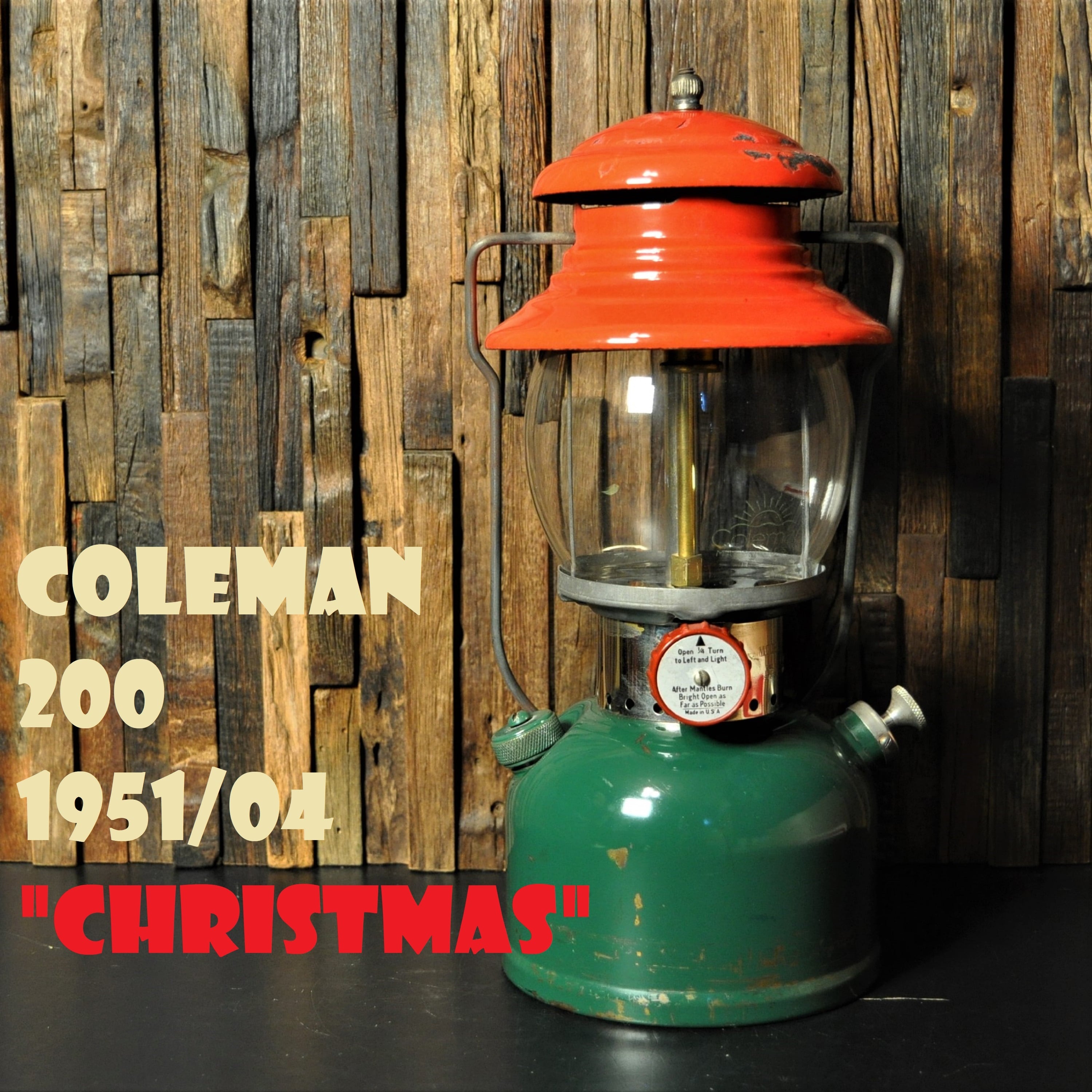 コールマン 200 1951年4月製造 CHRISTMAS クリスマス ランタン