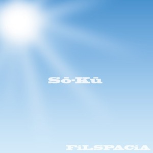 FiLSPACiA CD「Sō-Kū」