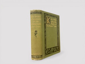 【SL1178】King Arthur and the Knights of the Round Table, Three volumes in one.(1896) /Charles Morris