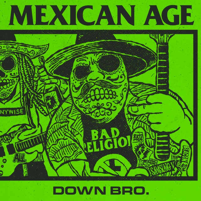 MEXICAN AGE / DOWN BRO. [CD+DVD]