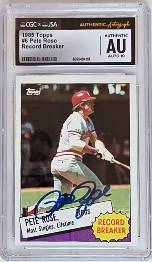 Pete Rose | 1985 Topps Record Breaker #6 | Cincinnati Reds | Signed | CGC Authentic 10