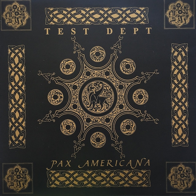 【12EP】Test Dept. – Pax Americana