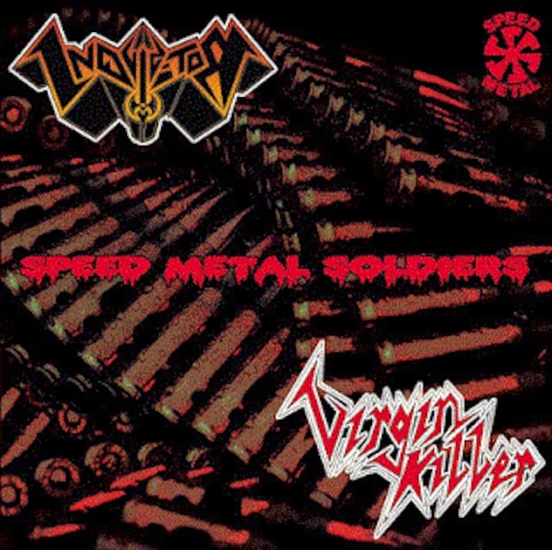 INQUISITOR / VIRGIN KILLER "Speed Metal Soldiers" (輸入盤)