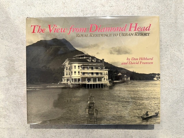 【SO021】 The View from Diamond Head: Royal Residence to Urban Resort