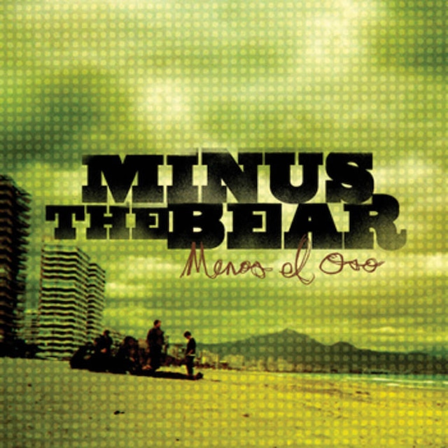 【USED/A-7】Minus The Bear / Menos El Oso