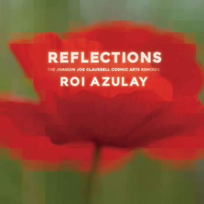 〈残り1点〉【12"】Roi Azula - Reflections/All Is Well (The Joaquin Joe Claussell Remixes)