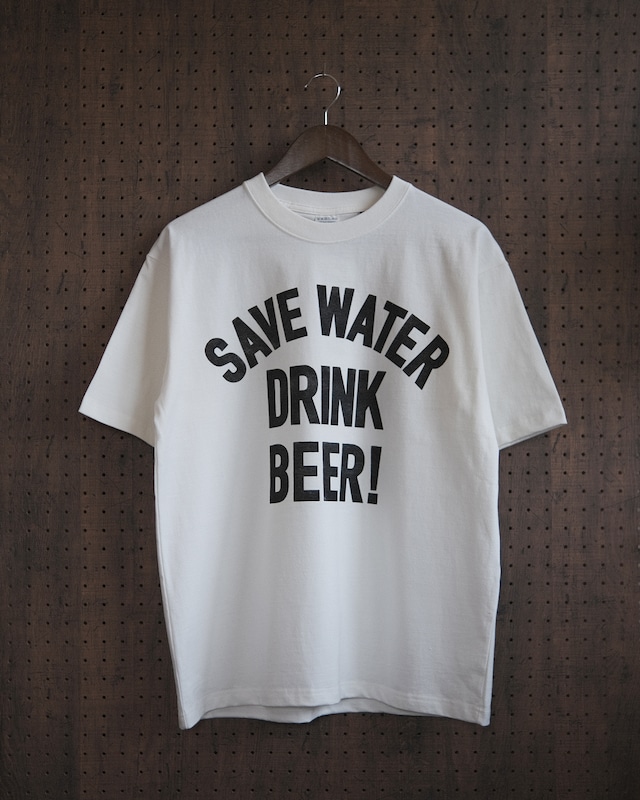 "save water drink beer!" tee in off white（受注生産）