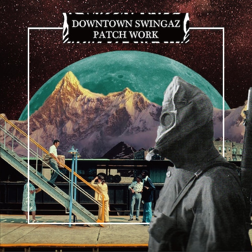 Downtown Swingaz -  Patch Work ( CD-R) ※別途送料着払い