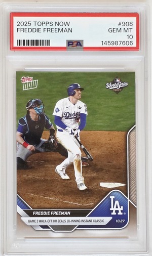 【PSA 10 GEM MT】フレディ・フリーマン | 2025 Topps Now #908 | ロサンゼルス・ドジャース |