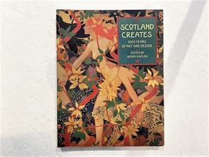 【VA421】Scotland Creates: 5000 Years of Art and Design /visual book