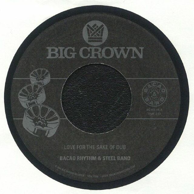 【7"】Bacao Rhythm & Steel Band - Love For The Sake Of Dub / Grilled