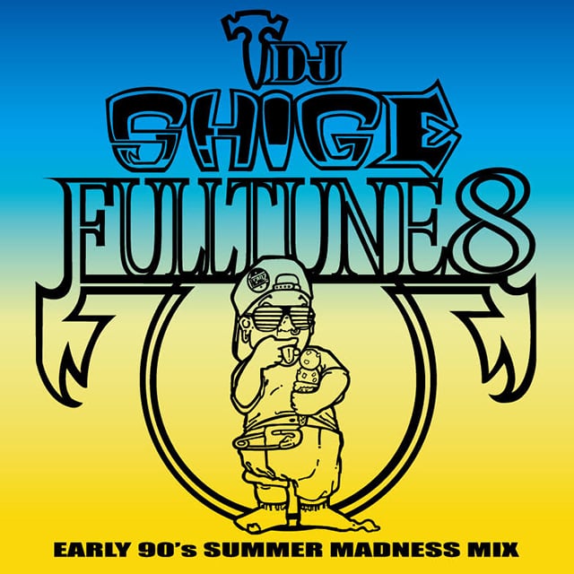 〈予約〉【CD】DJ Shige a.k.a. Headz3000 - Fulltune 8 (Early 90's Summer Madness Mix)