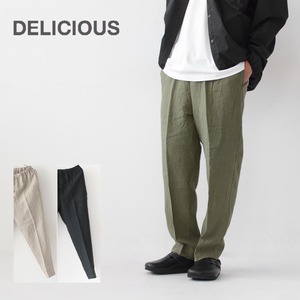 DELICIOUS [デリシャス] LINEN Easy Pants [DP83081] リネンイージーパンツ・リネンパンツ・イージーパンツ・麻パンツ・リラックスパンツ・MEN'S / LADY'S [2024SS]