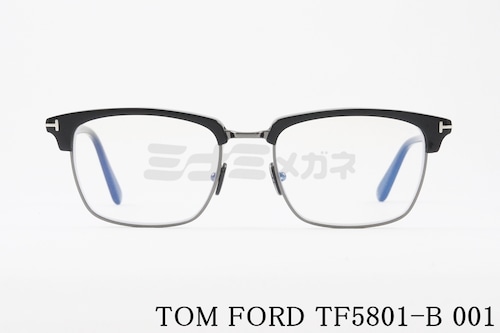 TOM FORD ブルーライトカット TF5801‐B 001 メタル サーモントブロー スクエア 眼鏡 おしゃれ アジアンフィット トムフォード 正規品