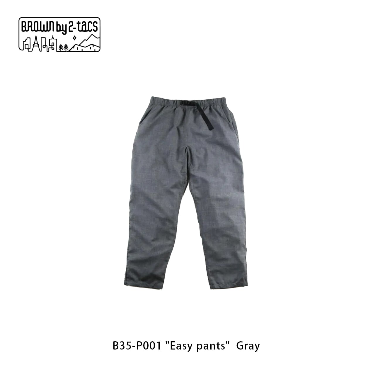 BROWN by 2-tacs B35-P001 "Easy pants" Gray