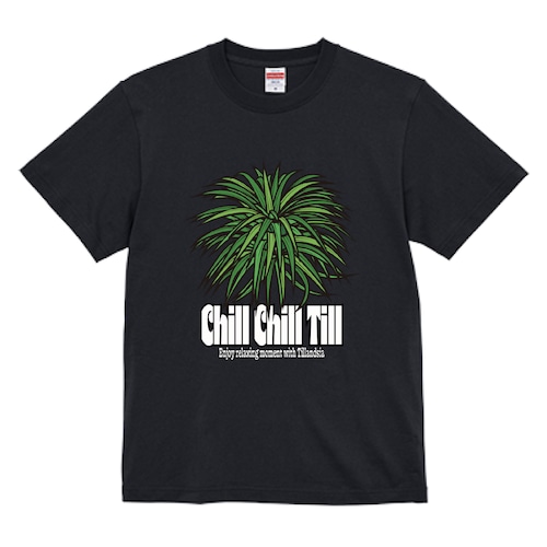 [BROMELIADS BROTHERS] Chill Chill Till T-shirt (Black)
