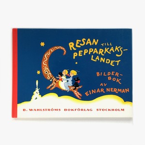 エイナル・ネールマン「Resan till pepparkakslandet（ジンジャークッキーの国への旅）」《1999-01》