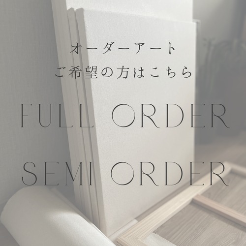 Full order art / Semi order art
