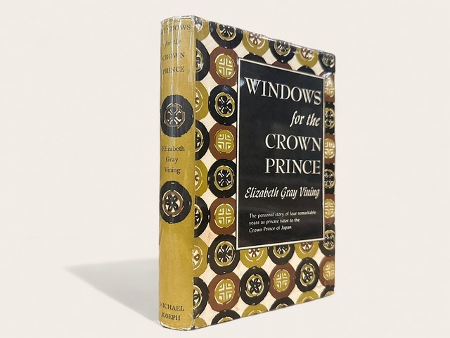 【SJ142】【FIRST EDITION】 Windows for the Crown Prince: An American Woman's Four Years as Private Tutor to the Crown Prince of Japan/ Elizabeth Gray Vining