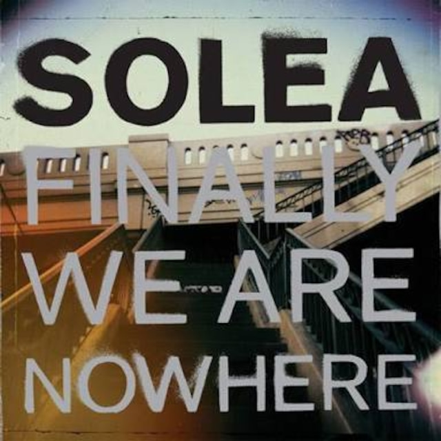 【USED/A-1】Solea / Finally We Are Nowhere