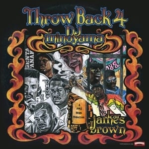 MIX CD] DJ MINOYAMA / Throw Back 4 ～dear James Brown～ | THISONE